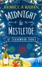 [At Cedarwood Lodge 03] • Midnight and Mistletoe At Cedarwood Lodge